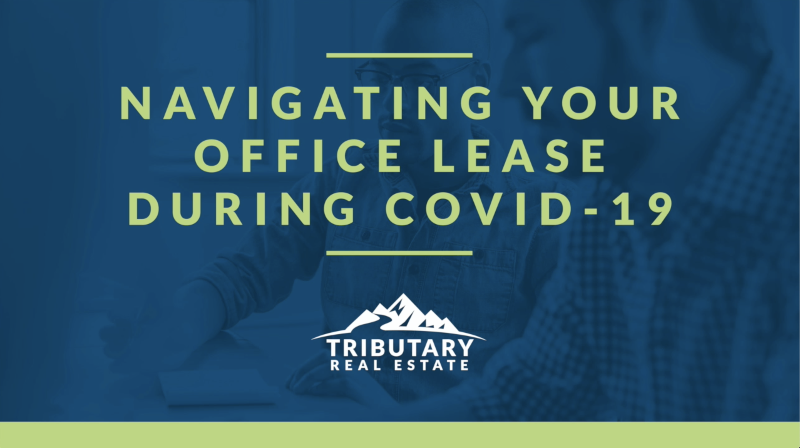 Navigating your office lease during COVID-19
